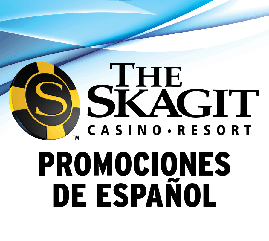 Promotions The Skagit Casino Resort